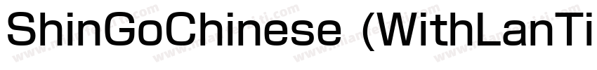 ShinGoChinese (WithLanTing) Bold字体转换